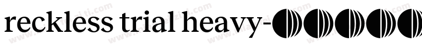 reckless trial heavy字体转换
